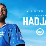 Officiel : Jaouen Hadjam signe à Brighton jusqu’en 2031 Officiel : Jaouen Hadjam signe à Brighton jusqu'en 2031